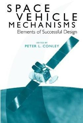 Space Vehicle Mechanisms(English, Hardcover, unknown)