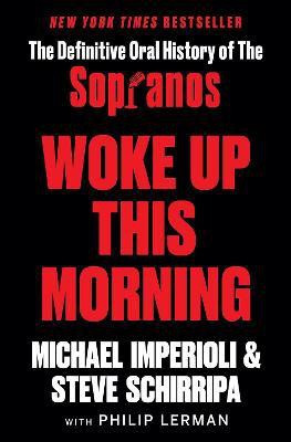 Woke Up This Morning(English, Hardcover, Imperioli Michael)