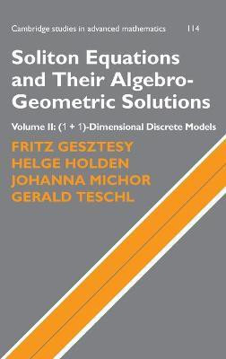 Soliton Equations and Their Algebro-Geometric Solutions: Volume 2, (1+1)-Dimensional Discrete Models(English, Hardcover, Gesztesy Fritz)
