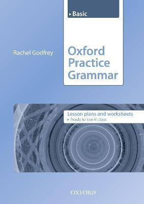Oxford Practice Grammar: Basic: Lesson Plans and Worksheets(English, Paperback, Godfrey Rachel)