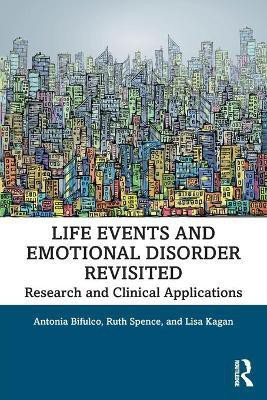 Life Events and Emotional Disorder Revisited(English, Paperback, Bifulco Antonia)