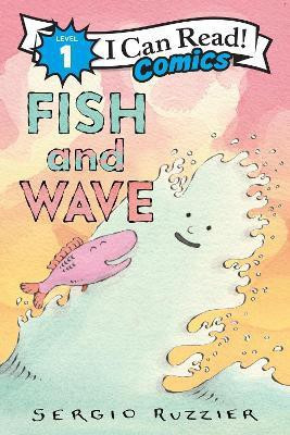Fish and Wave(English, Paperback, Ruzzier Sergio)