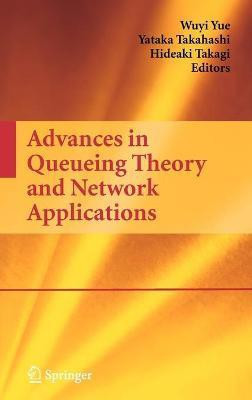 Advances in Queueing Theory and Network Applications(English, Hardcover, unknown)
