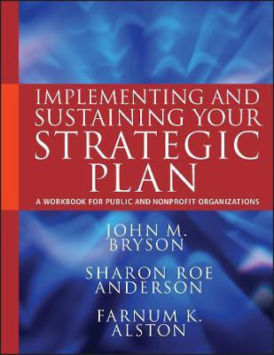 Implementing and Sustaining Your Strategic Plan(English, Paperback, Bryson John M.)