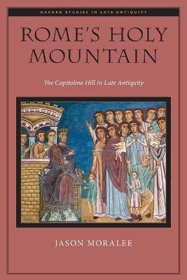 Rome's Holy Mountain(English, Paperback, Moralee Jason)