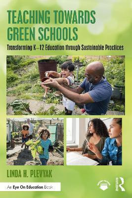 Teaching Towards Green Schools(English, Paperback, Plevyak Linda H.)