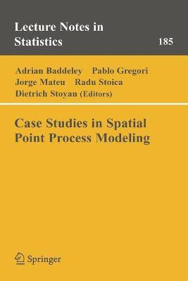 Case Studies in Spatial Point Process Modeling(English, Paperback, unknown)