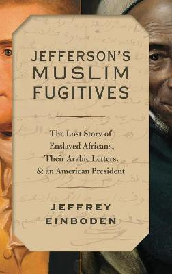 Jefferson's Muslim Fugitives(English, Hardcover, Einboden Jeffrey)