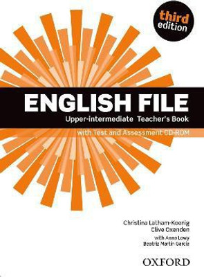 English File third edition: Upper-intermediate: Teacher's Book with Test and Assessment CD-ROM(English, Mixed media product, unknown)