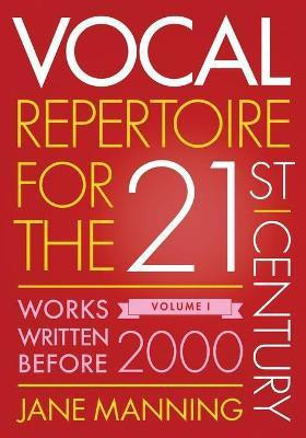 Vocal Repertoire for the Twenty-First Century, Volume 1(English, Paperback, Manning Jane)