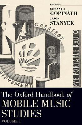 The Oxford Handbook of Mobile Music Studies, Volume 1(English, Hardcover, Gopinath Sumanth)