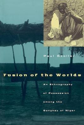 Fusion of the Worlds(English, Paperback, Stoller Paul)