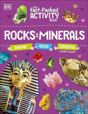 The Fact-Packed Activity Book: Rocks and Minerals(English, Paperback, DK)