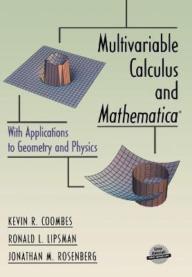 Multivariable Calculus and Mathematica (R)(English, Paperback, Coombes Kevin R.)