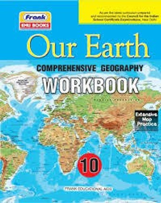 FRANK, Our Earth COMPREHENSIVE GEOGRAPHY WORKBOOK 10(Paperback, Bidisha Paul)