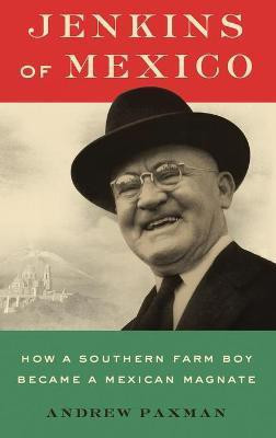 Jenkins of Mexico(English, Hardcover, Paxman Andrew)