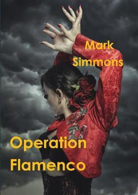 Operation Flamenco(English, Paperback, Simmons Mark)