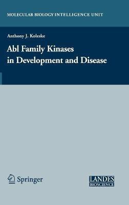 Abl Family Kinases in Development and Disease(English, Hardcover, unknown)