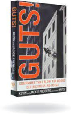 GUTS!
Companies That Blow The Door Off Business-As-Usual(Paperback, KEVIN & JACKIE FREIBERG)