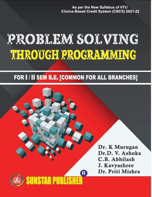 Problem Solving Through Programming For 1st & 2nd Sem B.E(Ppaerback, Dr K Murugan)