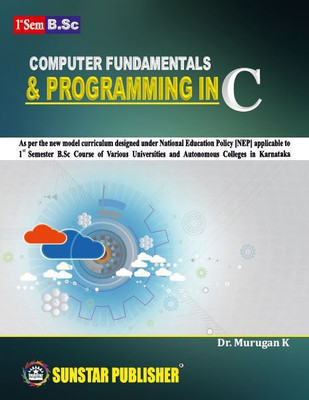 1st Sem B Sc Computer Fundamentals & Programming In C(Paperback, Dr K Murugan)