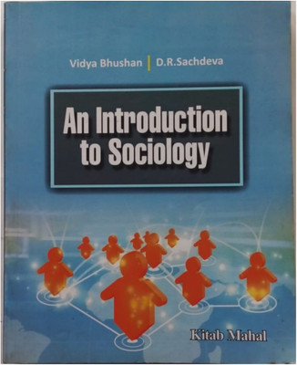 An Introduction To Sociology By Vidhya Bhushan, D.R. Sachdeva(Paperback, Vidhya Bhushan, D.R. Sachdeva)