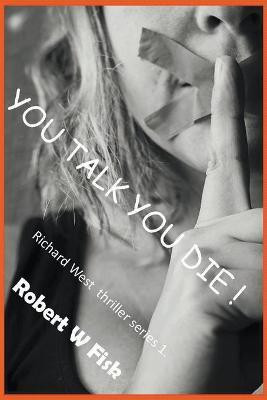 You Talk You Die(English, Paperback, Fisk Robert W)