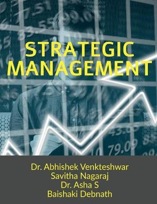Strategic Management(English, Paperback, Venkteshwar Abhishek Dr)