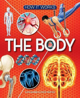 How It Works: The Body(English, Hardcover, Barnes Kate)