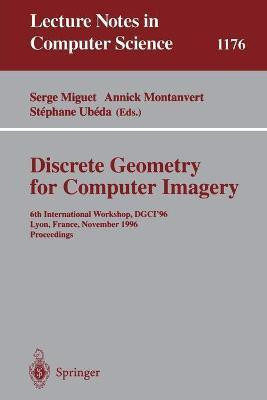 Discrete Geometry for Computer Imagery(English, Paperback, unknown)