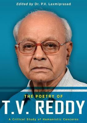 The Poetry of T.V. Reddy(English, Hardcover, Reddy T Vasudeva)