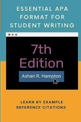 Essential APA Format for Student Writing(English, Paperback, Hampton Ashan R)