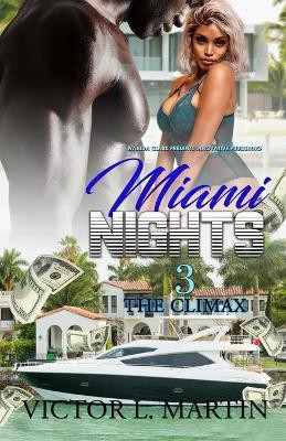 Miami Nights 3(English, Paperback, Martin Victor L)