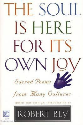 The Soul is Here for Its Own Joy(English, Paperback, unknown)