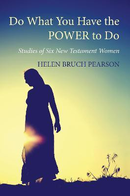 Do What You Have the POWER to Do(English, Paperback, Pearson Helen Bruch)
