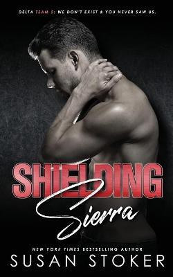 Shielding Sierra(English, Paperback, Stoker Susan)