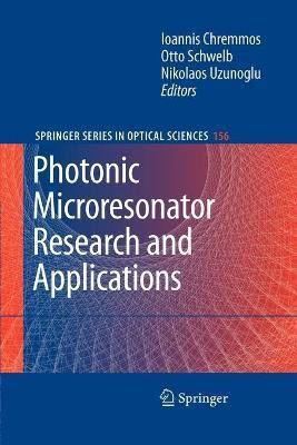 Photonic Microresonator Research and Applications(English, Paperback, unknown)