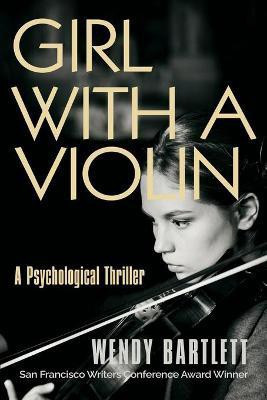 Girl with a Violin(English, Paperback, Bartlett Wendy)