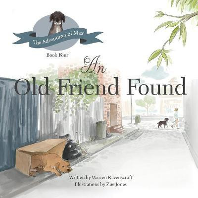 An Old Friend Found(English, Paperback, Ravenscroft Warren G)