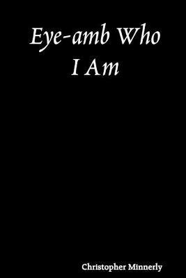 Eye-Amb Who I am(English, Paperback, Minnerly Christopher)