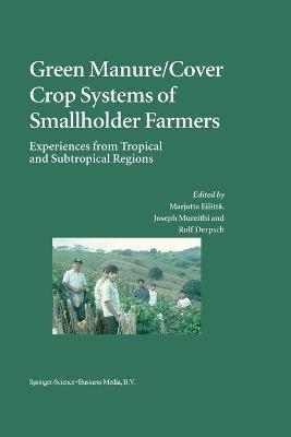Green Manure/Cover Crop Systems of Smallholder Farmers(English, Paperback, unknown)
