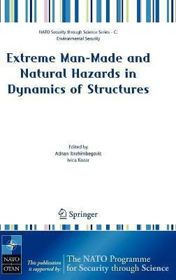 Extreme Man-Made and Natural Hazards in Dynamics of Structures(English, Hardcover, unknown)