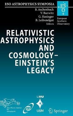 Relativistic Astrophysics and Cosmology - Einstein's Legacy(English, Hardcover, unknown)