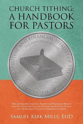 Church Tithing(English, Paperback, Mills Edd Samuel Kirk)