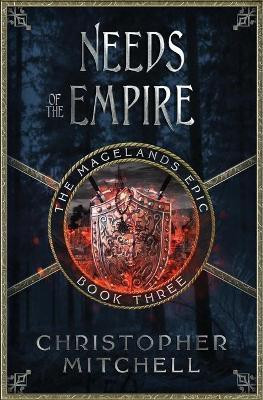 Needs of the Empire(English, Paperback, Mitchell Christopher)