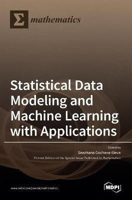 Statistical Data Modeling and Machine Learning with Applications(English, Hardcover, unknown)