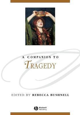 A Companion to Tragedy(English, Paperback, unknown)