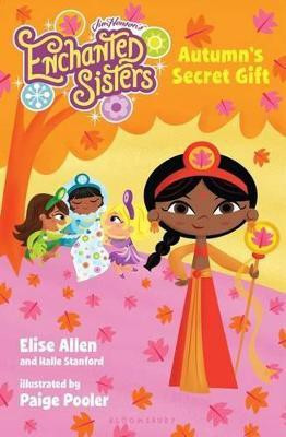 Jim Henson's Enchanted Sisters: Autumn's Secret Gift(English, Paperback, Allen Elise)