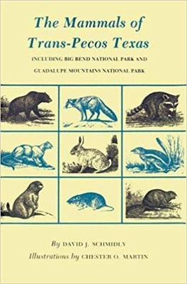 Mammals of Trans-Pecos Texas(English, Paperback, Schmidly David J.)