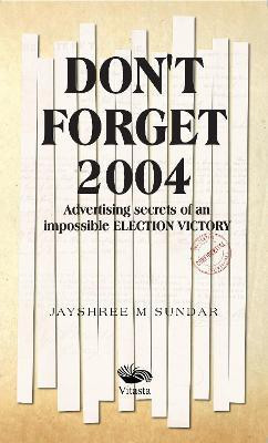 Don't Forget 2004:(English, Paperback, Sundar Jayshree M.)